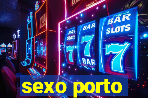 sexo porto